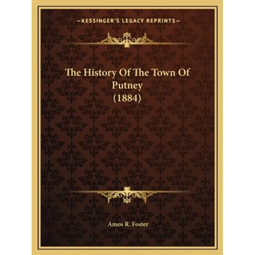 The History Of The Town Of Putney (1884)