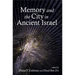Memory and the City in Ancient Israel