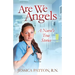 Are We Angels: A Nurse's True Stories
