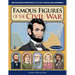 Famous Figures of the Civil War