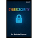 Cybersecurity - A Broad Perspective