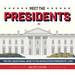 Meet the Presidents: USA 250th Birthday Special Edition: The Fun, Educational Guide to the United States Presidents' Lives