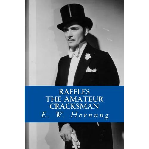 Raffles (The Amateur Cracksman)