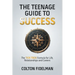 The Teenage Guide to Success: The TICK TOCK Formula for Life, Relationships and Careers