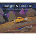 Carmen Cicero: Drawings and Watercolors: Tales of Intrigue, Danger, and Humor