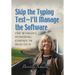 Skip the Typing Test - I'll Manage the Software: One Woman's Pioneering Journey in High Tech