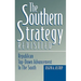 The Southern Strategy Revisited: Republican Top-Down Advancement in the South