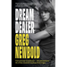 Dream Dealer: From Prisoner to Professor - The Extraordinary Life of Greg Newbold