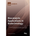 Biocatalytic Applications in Biotechnology