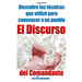 El Discurso del Comandante: y los 6 elementos