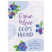 Grow to Love God's Word: 150 Encouraging Bible Studies for Women