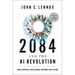 2084 and the AI Revolution, Updated and Expanded Edition: How Artificial Intelligence Informs Our Future