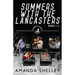 Summers With The Lancasters