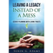 Leaving a Legacy Instead of A Mess: Estate Planning With Living Trusts