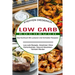 Low Carb Kochbuch: Das Kochbuch Mit Leckeren Und Schnellen Rezepten (Low-carb Rezepte, Abnehmen Ohne Kohlenhydrate, Gesund Abnehmen, Schlank Werden)