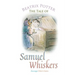 The Tale of Samuel Whiskers
