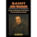 Saint John Neumann (The 4th Bishop of Philadelphia): Discover the Remarkable Life and Legacy of Saint John Nepomucene Neumann