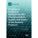 Progress in Analytical Methods for the Characterization, Quality and Safety of the Beehive Products