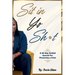 Sit In Yo Sh*t: A 30-Day Guided Journal for Processing a Crisis