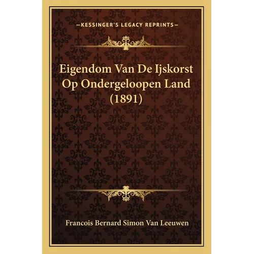 Eigendom Van De Ijskorst Op Ondergeloopen Land (1891)