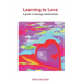 Learning to Love: A guide to teenage relationships