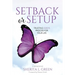 Setback Or Setup: Trusting God's Process For Your Life