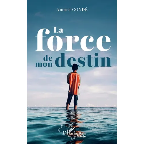 La force de mon destin