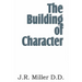 The Building of Character
