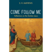 Come Follow Me: Reflections on the Markan Jesus