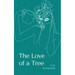 The Love of a Tree
