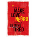 How to Make Love to a Negro Without Getting Tired