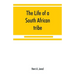 The life of a South African tribe