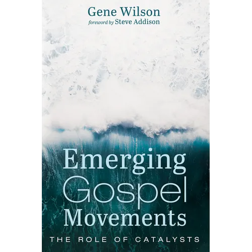 Emerging Gospel Movements: The Role of Catalysts