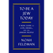 To Be a Jew Today: A New Guide to God, Israel, and the Jewish People