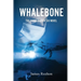 Whalebone: The Third Doctor Six Novel