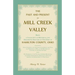 The Past and Present of Mill Creek Valley: Being a Collection of Historical and Descriptive Sketches of that Part of Hamilton County, Ohio