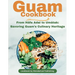 Guam Cookbook: From H蘿ai Adai to Um蚯ak: Savouring Guam's Culinary Heritage
