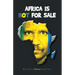 Africa is NOT for sale