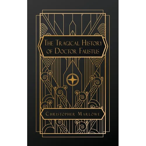 The Tragical History of Doctor Faustus