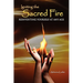 Igniting the Sacred Fire: Reinventing Yourself at Any Age