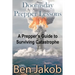 Doomsday Prepper Lessons: A Prepper's Guide to Surviving Catastrophe
