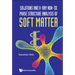 Solutions and X-Ray Non-3D Phase Structure Analysis of Soft Matter