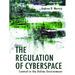 The Regulation of Cyberspace: Control in the Online Environment