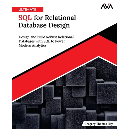 Ultimate SQL for Relational Database Design