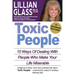 Toxic People: Toxic People: 10 Ways Of Dealing With People Who Make Your Life Miserable