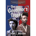 The Governor's Trophy: A Historical Novel