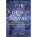 The Wise Men of the West: A Search for the Promised One in the Latter Days