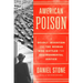 American Poison: A Deadly Invention and the Woman Who Battled for Environmental Justice