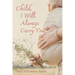 Child, I Will Always Carry You
