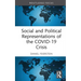 Social and Political Representations of the Covid-19 Crisis